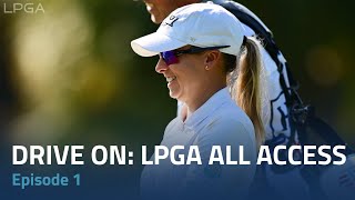 Drive On LPGA All Access  Episode 1 [upl. by Higgs]