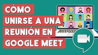 Como Unirse a una Reunion en Google Meet [upl. by Llyrehc]