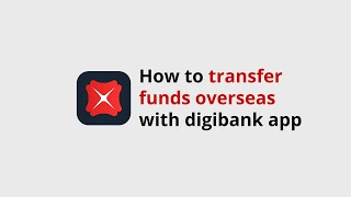 DBS digibank app  How to transfer funds overseas [upl. by Gower678]