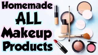 How To Make All Makeup Products At Home  DIY Homemade All Makeup Products [upl. by Ardnas771]