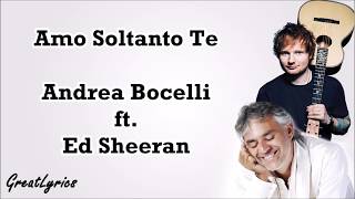 Andrea Bocelli  Amo soltanto te Lyrics amp Translate ft Ed Sheeran [upl. by Baese]