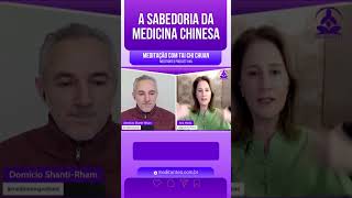 A Sabedoria da Medidina Chinesa  Meditantes PodCast 45 [upl. by Aicined243]