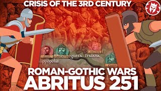 Abritus 251  Crisis of the Third Century DOCUMENTARY [upl. by Skyla]