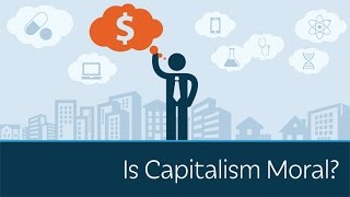 Is Capitalism Moral  5 Minute Video [upl. by Elleron]