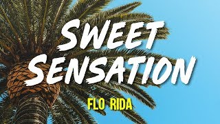 Flo Rida  Sweet Sensation Lyrics Video [upl. by Haelak]