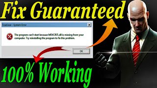 How To Fix Hitman Blood Money MSVCR71DLL Missing Fix For Windows 32 or 64 Bit 100 Working [upl. by Bum]