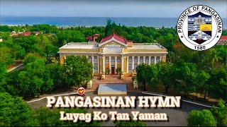 Luyag Ko Tan Yaman  Official Provincial Hymn of Pangasinan with Lyrics [upl. by Petuu942]