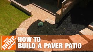 How to Build a Patio DIY Paver Patio  The Home Depot [upl. by Alger]