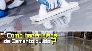 Como hacer pisos de cemento pulido  EN 5 MINUTOS [upl. by Suolekcin]