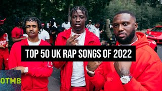 Top 50 UK Rap Songs of 2022 [upl. by Vitek494]