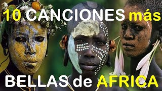 🎧10 canciones más bellas de Africa 🦁 🐍🐘 [upl. by Araed756]