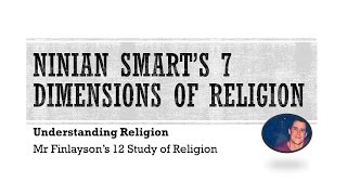 Ninian Smarts 7 Dimensions of Religion [upl. by Oibaf]