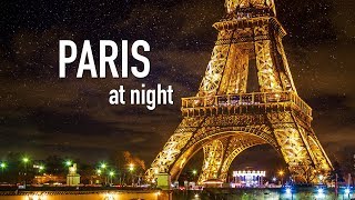 PARIS AT NIGHT City Tour of Paris France at Night  Paris by Night [upl. by Auof]