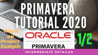 Primavera Tutorial Detailed 12 part [upl. by Lasorella]