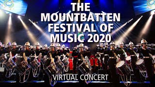 The Mountbatten Festival of Music 2020  The Bands of HM Royal Marines [upl. by Koziara]