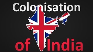 The British Colonization of India Explained [upl. by Ennazus]