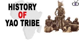 History of the Yao People of Africa and their Culture [upl. by Marden]