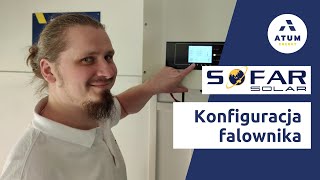 Konfiguracja falownika Sofar Solar fotowoltaika [upl. by Vashtia]