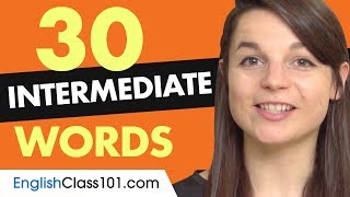 30 Intermediate English Words Useful Vocabulary [upl. by Mcdougall447]