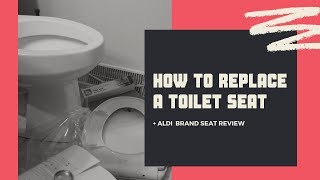 How to Replace a Toilet Seat  Aldi Toilet Seat Review [upl. by Skricki]