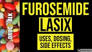 Furosemide Lasix  Uses Dosing Side Effects [upl. by Attenahs]