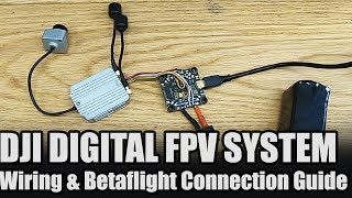 DJI FPV Wiring Guide  How to connect to Betaflight [upl. by Paine]