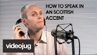 How To Speak With A Scottish Accent [upl. by Mart]