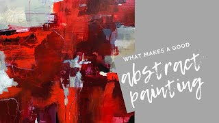 What Makes a Good Abstract Painting [upl. by Alrahc89]