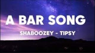 A Bar Song Tipsy  Shaboozey  1 Hour LoopLyrics [upl. by Wylie]