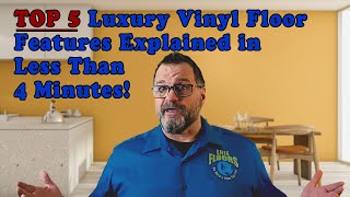 5 Top Luxury Vinyl Flooring Features LVT Explained in Under 4 Minutes [upl. by Goodman144]