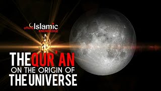 The Quran On The Origin Of The Universe [upl. by Sephira]