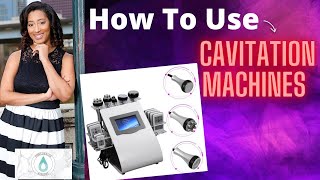 How To Use Cavitation Machines [upl. by Thynne]