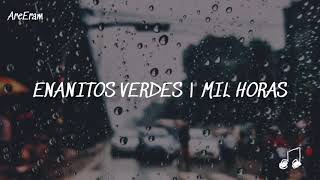 Mil horas  Enanitos verdes  lyrics  letra [upl. by Emlyn]