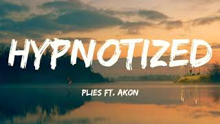 Hypnotized  Plies ft Akon Lyrics🎵 [upl. by Nosittam]