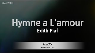 Edith PiafHymne a Lamour Karaoke Version [upl. by Ursola]