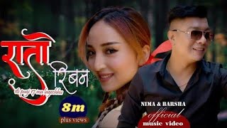 quotRato Ribbon quotNima Raya amp Barsha Karmacharya Official Music video [upl. by Satsok101]