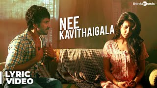 Maragatha Naanayam  Nee Kavithaigala Song with Lyrics  Aadhi Nikki Galrani  Dhibu Ninan Thomas [upl. by Yhprum432]