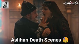 Aslihan Death Scenes 😢 Aslihan hatun Death Scene In Season 4 shorts [upl. by Behlke]