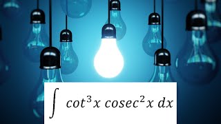 integrate cot3x cosec2x Solution [upl. by Biagio765]