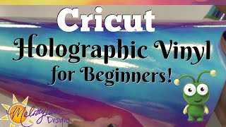 How to use Cricut Holographic Vinyl for Beginners [upl. by Rayner]