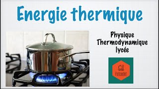 Lénergie thermique [upl. by Ecitnirp]