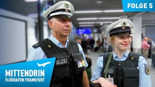 Deutschlands größte Polizeidienststelle Teil 1  Mittendrin  Flughafen Frankfurt 5 [upl. by Junette]