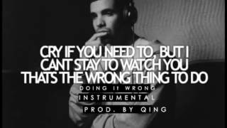 Drake Doing It Wrong Instrumental [upl. by Braasch]