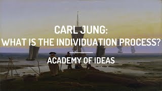 Carl Jung What is the Individuation Process [upl. by Sigler]