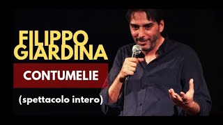 STAND UP COMEDY  Filippo Giardina quotCONTUMELIEquot spettacolo completo [upl. by Brabazon]