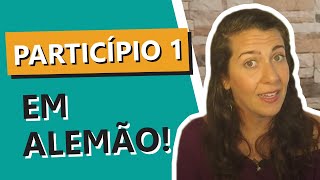 Particípio I em Alemão B1 participio1emAlemao DeclinacaoAdjetivosAlemao alemaodeverdade [upl. by Warfeld]