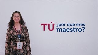 Tú ¿Por qué eres maestro [upl. by Gilpin]