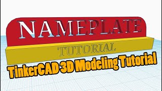 Creating a Nameplate in TinkerCAD  3D Printing Tutorial [upl. by Malonis640]