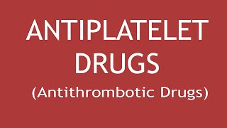 Pharmacology of Antiplatelet drugs Antithrombotic Drugs  Dr Shikha Parmar [upl. by Nilcaj]