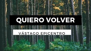 Quiero Volver  Vástago Epicentro Ft Melissa Romero  Letra [upl. by Viquelia]